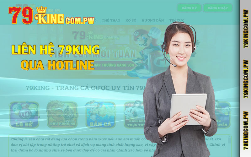Liên hệ 79king qua hotline Liên hệ 79king qua hotline